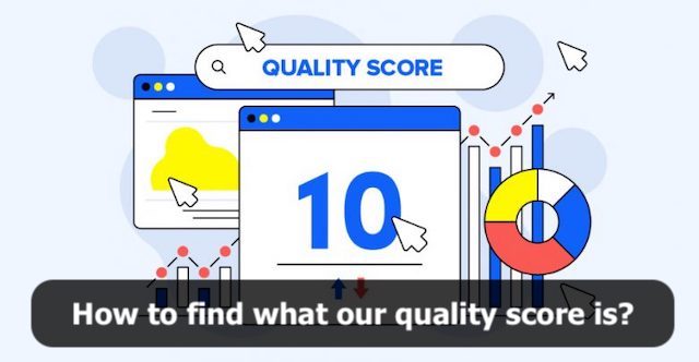 How to find what our quality score is?